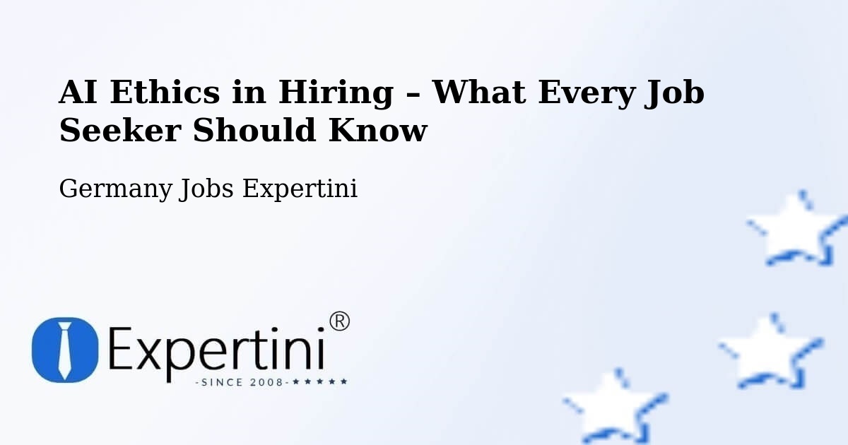 AI Ethics in Recruitment & Hiring – Bornheim - Bornheim, Germany Jobs Expertini