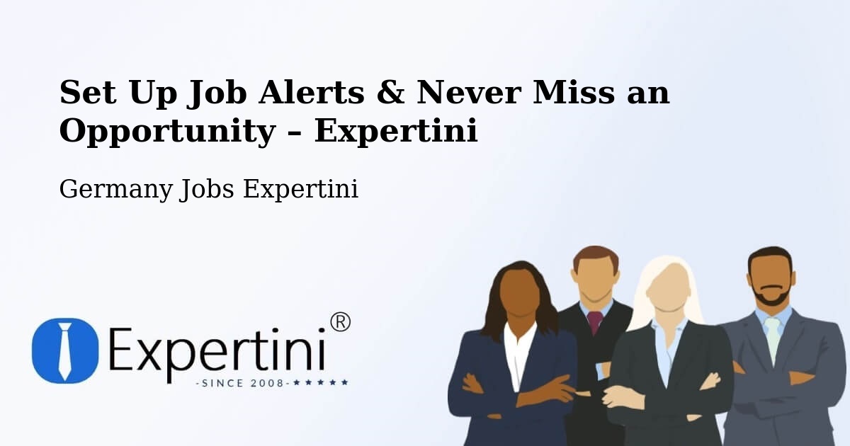 Job Alerts Guide – Get Notified About New Jobs in Bornheim - Bornheim, Germany Jobs Expertini