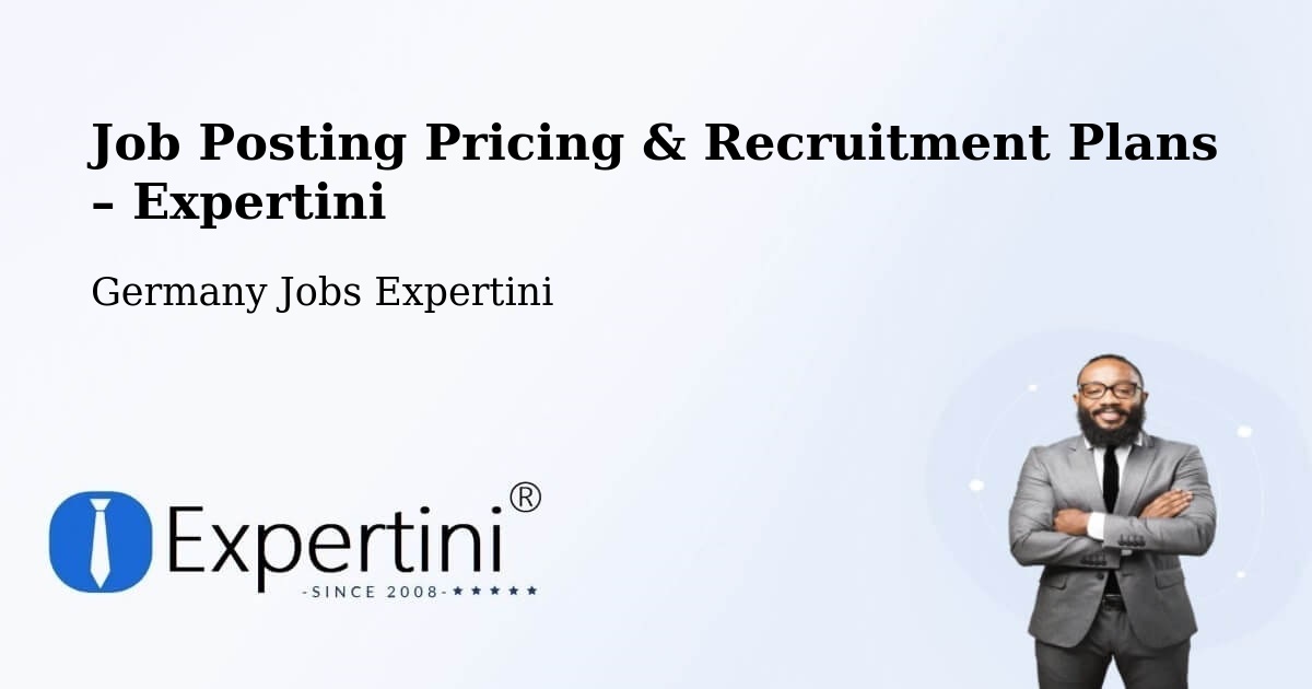 Job Posting Pricing & Recruitment Plans – Bornheim - Bornheim, Germany Jobs Expertini